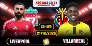 Soi Kèo Liverpool Vs Villarreal 02h00 21/10 - Champions League
